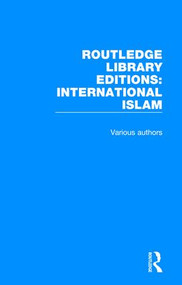 Routledge Library Editions: International Islam by Various, 9781138289291