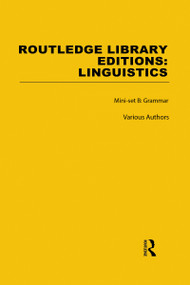 Routledge Library Editions: Linguistics Mini-set B: Grammar by Various, 9780415717021