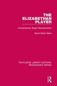 Routledge Library Editions: Renaissance Drama by Various, 9781138713727