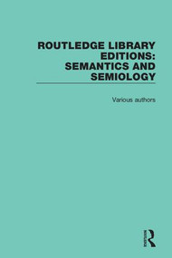 Routledge Library Editions: Semantics and Semiology by Various, 9781138697508
