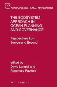 The Ecosystem Approach in Ocean Planning and Governance (Perspectives from Europe and Beyond) by David Langlet, Rosemary Rayfuse, 9789004389977