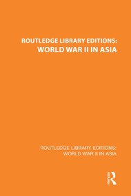 Routledge Library Editions: World War II in Asia by Timothy Hall, John J. Sbrega, 9781138899124