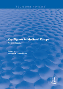 Routledge Revivals: Routledge Encyclopedias of the Middle Ages by Various, 9781138063334