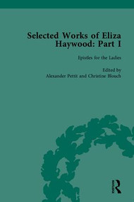 Selected Works of Eliza Haywood, Part I by Alex Pettit, 9781851965281
