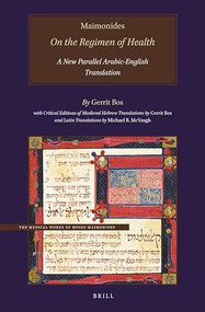 Maimonides, On the Regimen of Health (A New Parallel Arabic-English Translation) by Gerrit Bos, 9789004394056