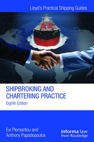 Shipbroking and Chartering Practice by Evi Plomaritou, Anthony Papadopoulos, 9781138826946