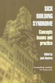 Sick Building Syndrome (Concepts, Issues and Practice) by Jack Rostron, 9780419215301