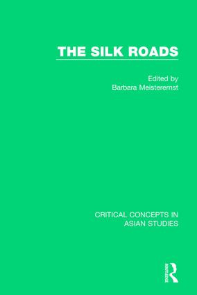 The Silk Roads by Barbara Meisterernst, 9781138015500