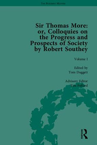 Sir Thomas More: or, Colloquies on the Progress and Prospects of Society, by Robert Southey by Tom Duggett, Tim Fulford, 9781848935747