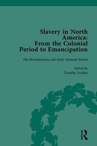 Slavery in North America (From the Colonial Period to Emancipation) by Peter S Carmichael, 9781851969661