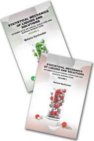 Statistical Mechanics of Liquids and Solutions (Intermolecular Forces, Structure and Surface Interactions) by Roland Kjellander, 9781032896243