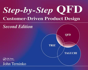 Step-by-Step QFD (Customer-Driven Product Design, Second Edition) by John Terninko, 9781138440579