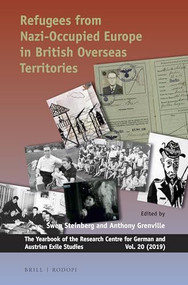 Refugees from Nazi-occupied Europe in British Overseas Territories by Swen Steinberg, Anthony Grenville, 9789004399525