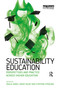 Sustainability Education (Perspectives and Practice across Higher Education) by Paula Jones, David Selby, Stephen Sterling, 9781844078776