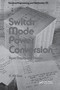 Switch Mode Power Conversion (Basic Theory and Design) by K. Kit Sum, 9780824772345