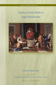 Equity in Early Modern Legal Scholarship by Lorenzo Maniscalco, 9789004404809