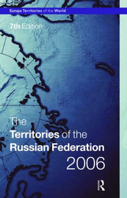 Territories of the Russian Federation 2006 by Dominic Heaney, 9781857433579