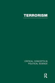 Terrorism (Critical Concepts in Political Science) by David Rapoport, 9780415316507