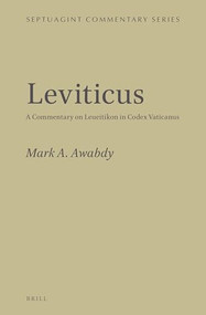 Leviticus (A Commentary on Leueitikon in Codex Vaticanus) by Mark Awabdy, 9789004405523