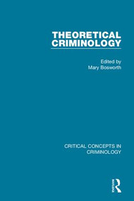 Theoretical Criminology (4-vol. set) by Mary Bosworth, 9781138827943