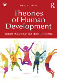 Theories of Human Development by Barbara M. Newman, Philip R. Newman, 9781032901749