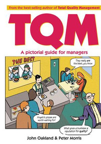 Total Quality Management: A pictorial guide for managers by John S Oakland, Peter Morris, 9781138140356