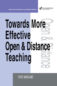 Towards More Effective Open and Distance Learning Teaching by Perc Marland, 9780749421892