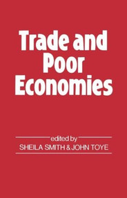 Trade and Poor Economies by John Toye, 9780714631370