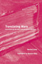 Translating Marx (José Aricó and the New Latin American Marxism) by Martín Cortés, 9789004410176