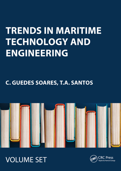 Trends in Maritime Technology and Engineering by C. Guedes Soares, T.A. Santos, 9781032335728