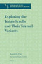 Exploring the Isaiah Scrolls and Their Textual Variants by Donald W. Parry, 9789004410596