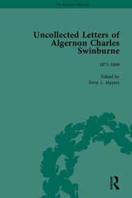 The Uncollected Letters of Algernon Charles Swinburne by Terry L Meyers, 9781851967742