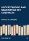 Understanding and Negotiating EPC Contracts (Two Volume Set) by Howard M. Steinberg, 9781138285477