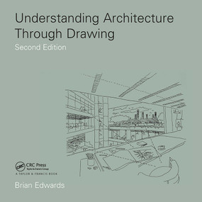 Understanding Architecture Through Drawing by Brian Edwards, 9780415444149