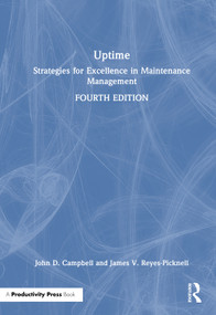 Uptime (Strategies for Excellence in Maintenance Management) by John D. Campbell, James V. Reyes-Picknell, 9781041338871
