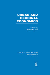 Urban and Regional Economics by Philip McCann, 9780415487740