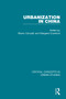 Urbanization in China by Margaret Crawford, Marco Cenzatti, 9780415709101