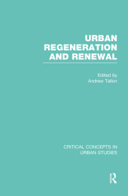 Urban Regeneration and Renewal by Andrew Tallon, 9780415475068