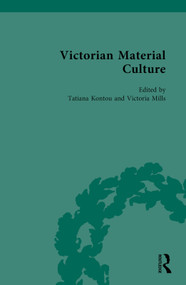 Victorian Material Culture by Tatiana Kontou, Victoria Mills, 9781138225268
