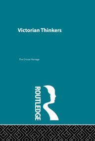 Victorian Thinkers (Critical Heritage Set) by B.C. Southam, 9780415444279