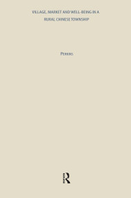 Village, Market and Well-Being by Tamara Perkins, 9780415934299