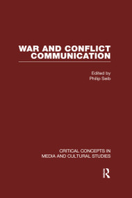 War and Conflict Communication by Philip Seib, 9780415554589