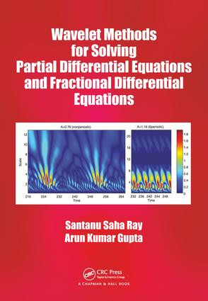 Wavelet Methods for Solving Partial Differential Equations and Fractional Differential Equations by Santanu Saha Ray, Arun Kumar Gupta, 9781138053816