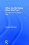 What Are We Doing When We Pray? (On Prayer and the Nature of Faith) by Vincent Brümmer, 9780754662051