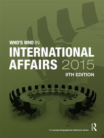 Who's Who in International Affairs 2015 by Europa Publications, 9781857437089