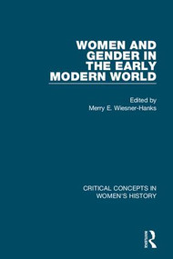 Women and Gender in the Early Modern World by Merry Wiesner-Hanks, 9781138025745