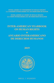 Inter-American Yearbook on Human Rights / Anuario Interamericano de Derechos Humanos, Volume 35 (2019) (2 VOLUME SET) by Inter-American Commission on Human Rights, 9789004420861