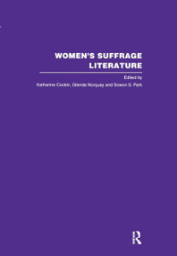 Women's Suffrage Literature by Katharine Cockin, Glenda Norquay, Sowon Park, 9780415357449