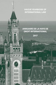 Hague Yearbook of International Law / Annuaire de La Haye de droit international, Vol. 30 (2017) by Jure Vidmar, 9789004421943