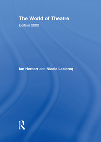 The World of Theatre (Edition 2000) by Ian Herbert, Nicole Leclercq, 9780415238663